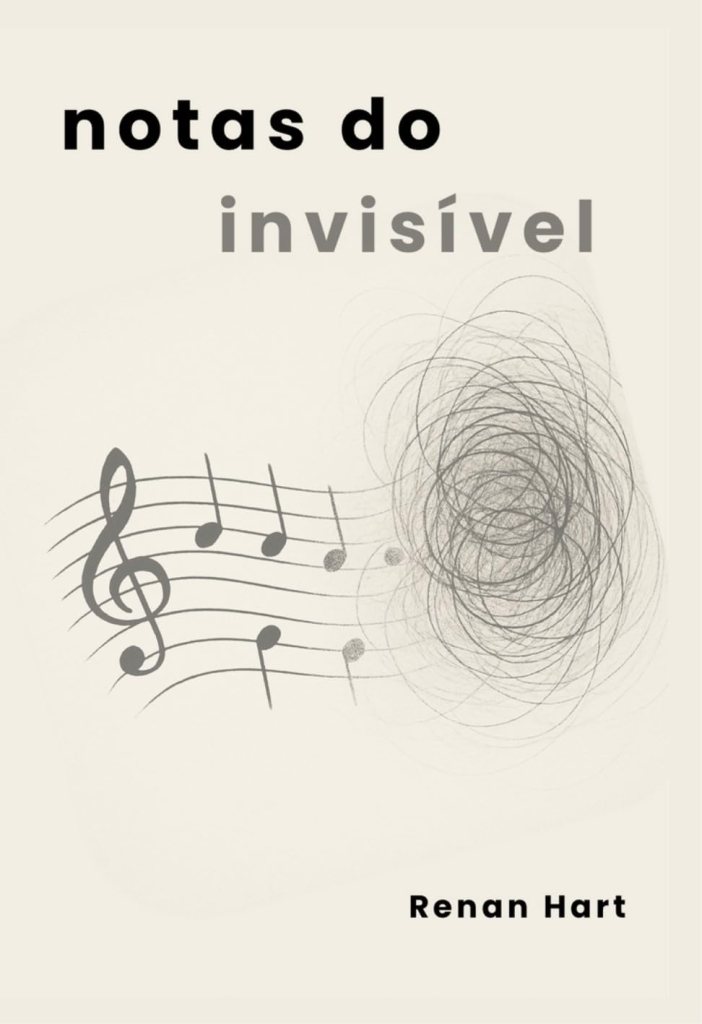 Capa do livro “Notas do Invisível”, com fundo claro, o título em letras pretas e cinza, e a ilustração de uma pauta musical que se dissolve em um emaranhado abstrato de linhas, sugerindo som, caos e interioridade.